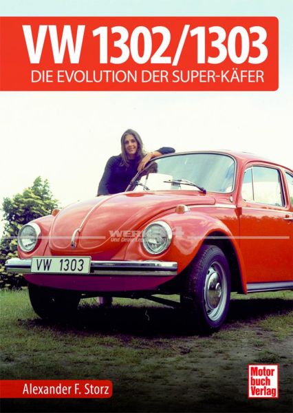 VW 1302 / 1303 - Die Evolution der Super-Käfer
