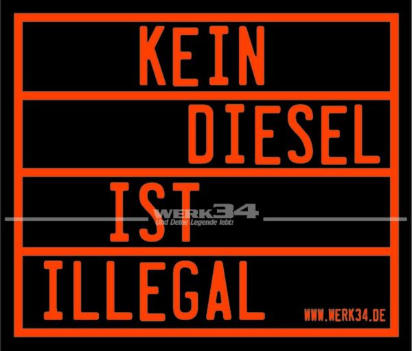 Aufkleber "kein Diesel ist illegal"