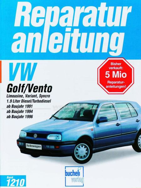 Reparaturanleitung - VW Golf/Vento, Limousine, Variant, Syncro, 1,9l Diesel/Turbodiesel